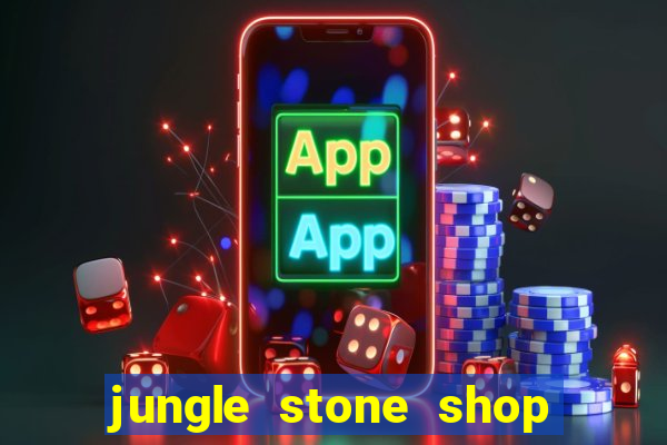 jungle stone shop reclame aqui